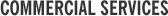 Commercial Services Commercial Services